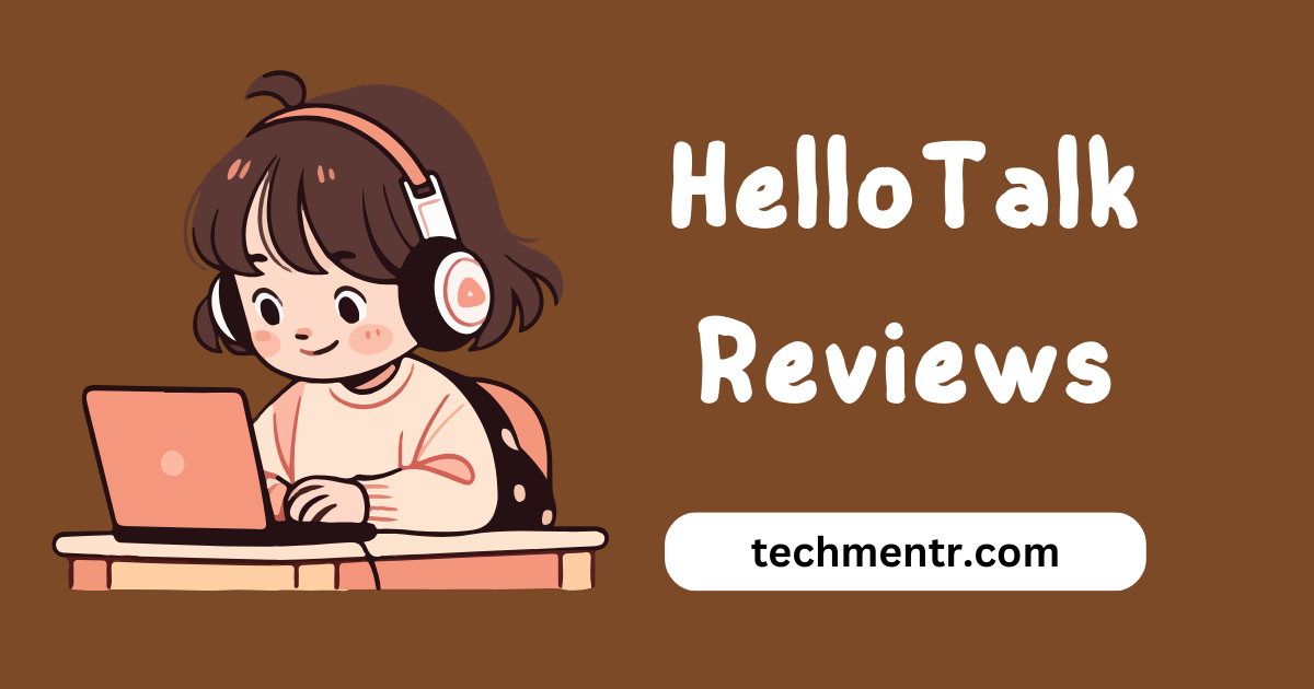 HelloTalk Reviews